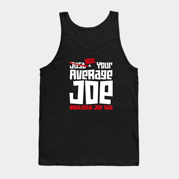 National Joe Day – March Tank Top by irfankokabi